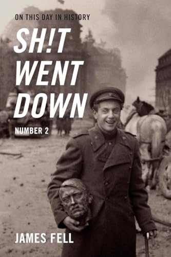 On This Day in History Sh!t Went Down: Number 2: Number Two von BFW Publishing