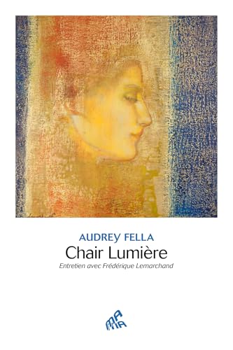 Chair Lumière - Entretien avec Frédérique Lemarchand von MAMA