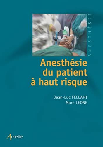 Anesthésie du patient à haut risque von Arnette