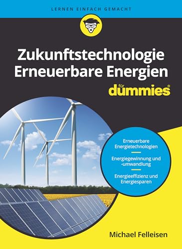 Zukunftstechnologie Erneuerbare Energien für Dummies von Wiley