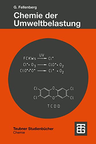 Chemie der Umweltbelastung (Teubner Studienbücher Chemie) (German Edition) von Vieweg+Teubner Verlag