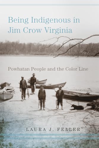 Being Indigenous in Jim Crow Virginia: Powhatan People and the Color Line