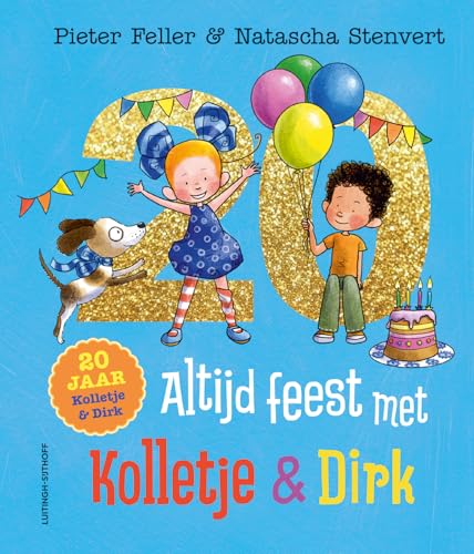 Altijd feest met Kolletje & Dirk (Kolletje en Dirk) von Luitingh Sijthoff