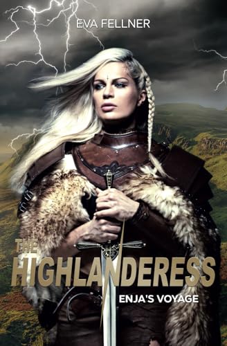 The Highlanderess: Vol.1 — Enja's Voyage The Highlanderess: Vol.1 — Enja's Voyage von LEAP PUBLISHING