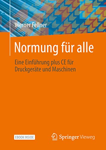 Normung für alle: Eine Einführung plus CE für Druckgeräte und Maschinen