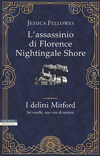 L'assassinio di Florence Nightingale Shore. I delitti Mitford (I narratori delle tavole)