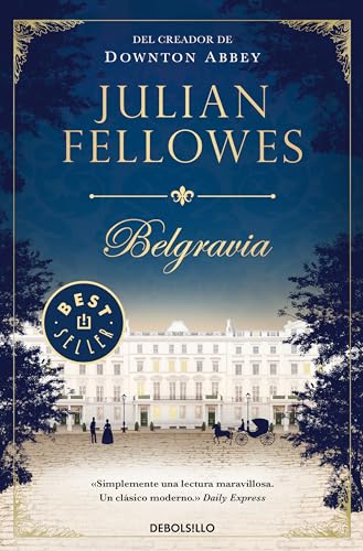 Belgravia / Julian Fellowe's Belgravia (Best Seller)
