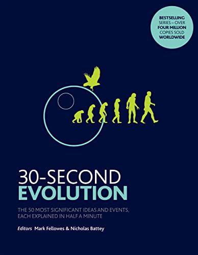 30-Second Evolution: The 50 most significant ideas and events, each explained in half a minute von Icon Books