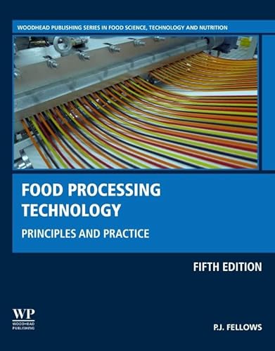 Food Processing Technology: Principles and Practice (Woodhead Publishing Series in Food Science, Technology and Nutrition) von Woodhead Publishing