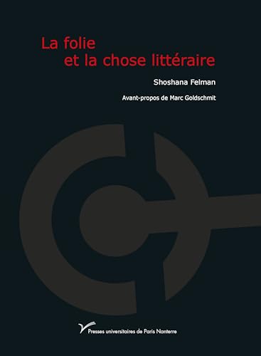 La Folie et la chose littéraire