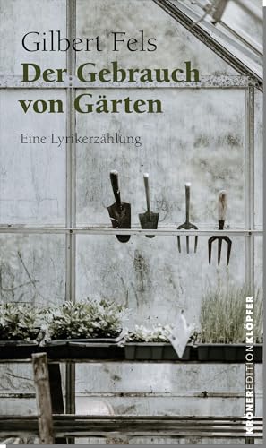 Der Gebrauch von Gärten (Edition Klöpfer) von Alfred Kröner Verlag
