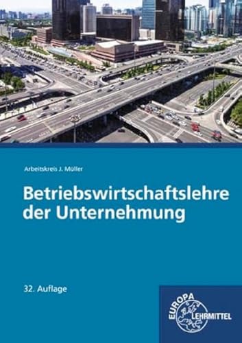 Betriebswirtschaftslehre der Unternehmung: ohne CD von Europa-Lehrmittel