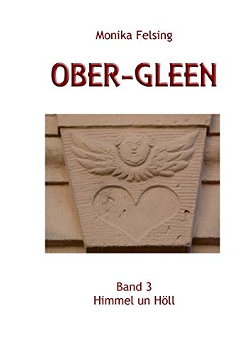 Ober-Gleen: Himmel un Höll