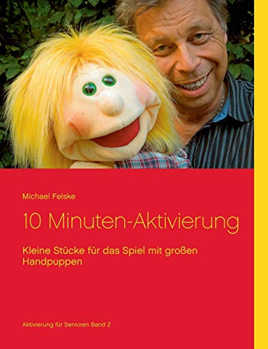10 Minuten-Aktivierung: Kleine Stücke für das Spiel mit großen Handpuppen (Aktivierung für Senioren)