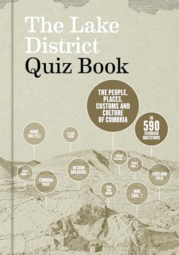 The Lake District Quiz Book: The People, Places, Customs and Culture of Cumbria in 635 Fiendish Questions von Hweryho