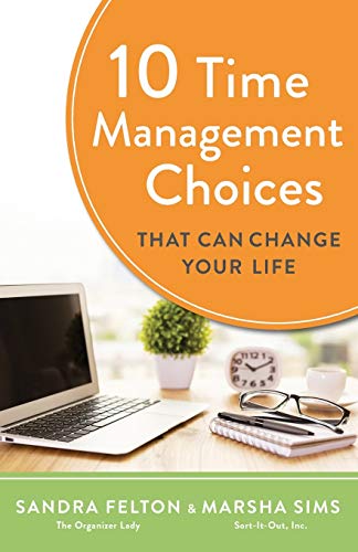 10 Time Management Choices That Can Change Your Life 10 Time Management Choices That Can Change Your Life von Revell Gmbh