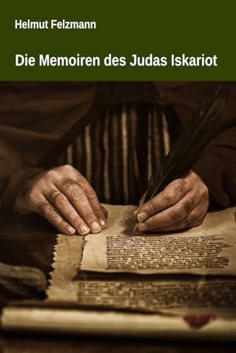 Die Memoiren des Judas Iskariot von Independently published