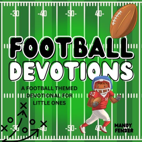 Football Devotions: A Football Themed Devotional for Little Ones von Independently published