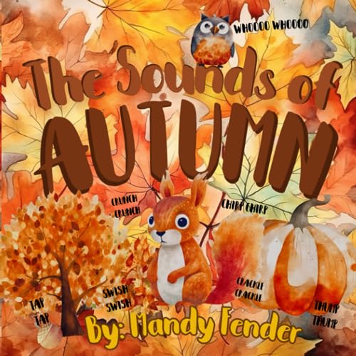 The Sounds of Autumn: A Fun Fall Book for Kids von Independently published