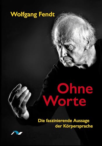 Ohne Worte: Die faszinierende Aussage der Körpersprache (il mimo) von medimont