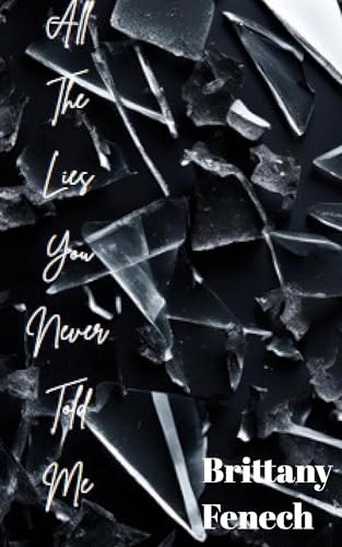 All The Lies You Never Told Me von Blurb