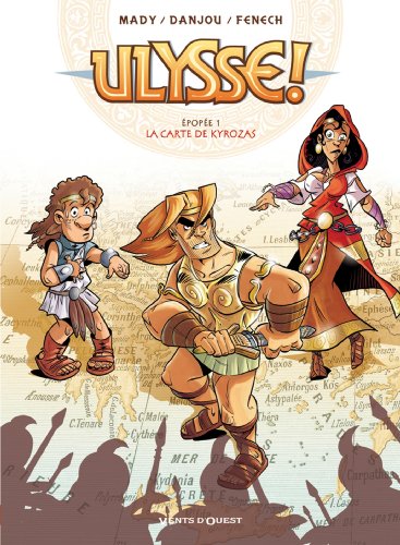 Ulysse ! - Tome 01: La carte de Kyrozas