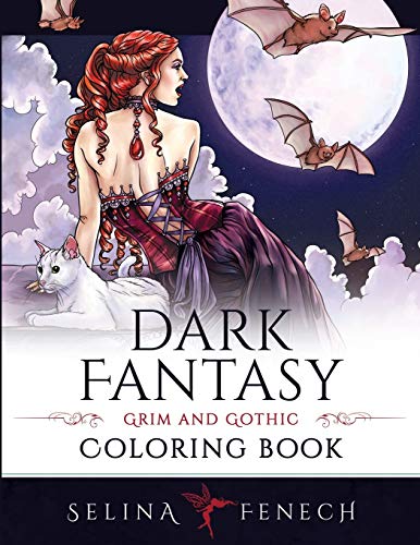Dark Fantasy Coloring Book: Grim and Gothic (Fantasy Coloring by Selina) Dark Fantasy Coloring Book: Grim and Gothic (Fantasy Coloring by Selina)
