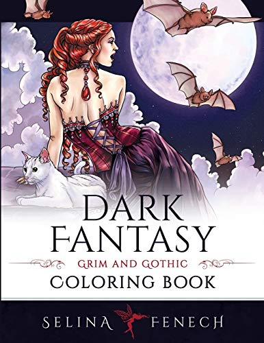 Dark Fantasy Coloring Book: Grim and Gothic (Fantasy Coloring by Selina) von Fairies and Fantasy Pty Ltd