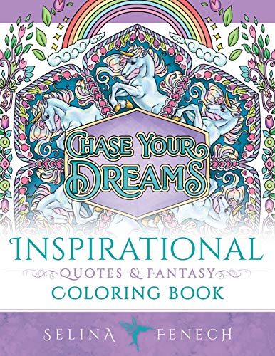 Inspirational Quotes and Fantasy Coloring Book (Fantasy Coloring by Selina, Band 25) von Fairies and Fantasy Pty Ltd