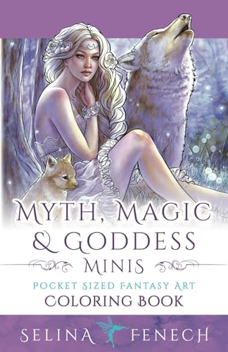 Myth, Magic, and Goddess Minis - Pocket Sized Fantasy Art Coloring Book von Fairies and Fantasy Pty Ltd