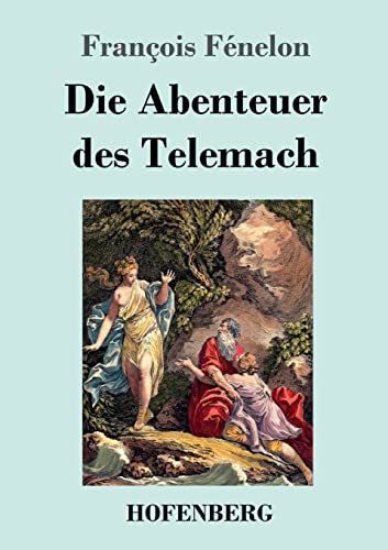 Die Abenteuer des Telemach von Hofenberg