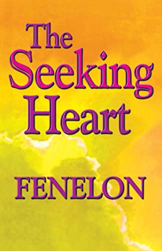 The Seeking Heart (Library of Spiritual Classics)