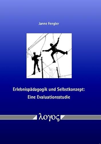 Erlebnispädagogik und Selbstkonzept: Eine Evaluationsstudie