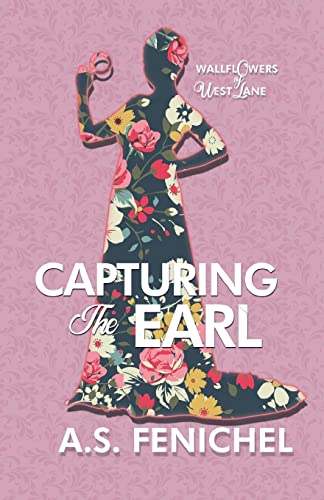 Capturing the Earl (The Wallflowers of West Lane, Band 3) von Kensington