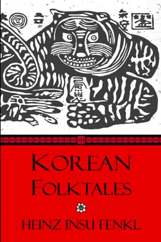 Korean Folktales: in the old, old days when tigers smoked tobacco pipes