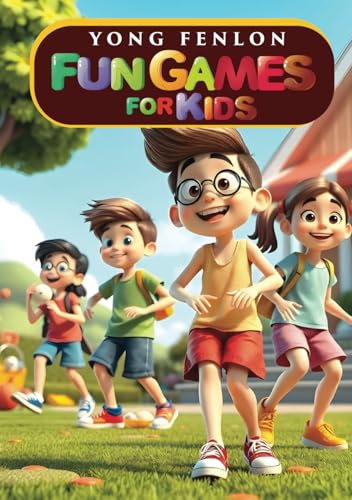 Fun Games for Kids: Yong Fenlon von Independently published