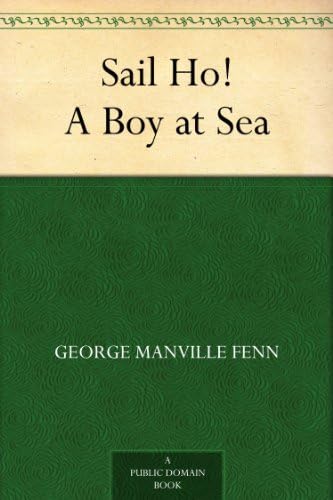 Sail Ho! A Boy at Sea Sail Ho! A Boy at Sea von Anson Street Press