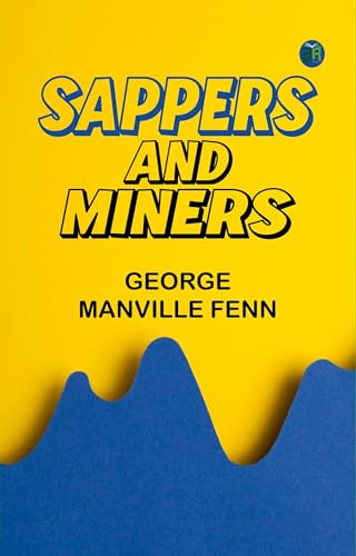 Sappers and Miners: The Flood Beneath the Sea Sappers and Miners: The Flood Beneath the Sea von Anson Street Press