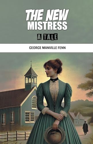 The New Mistress A Tale von Double 9 Books