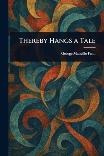 Thereby Hangs a Tale von Anson Street Press