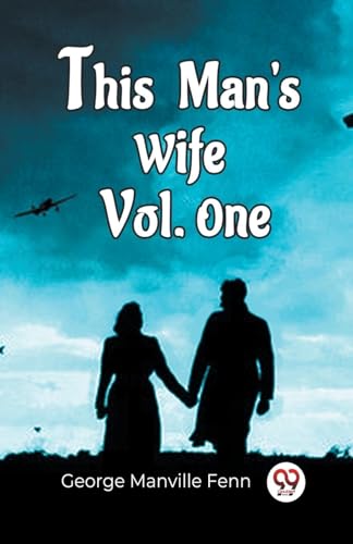 This Man'S Wife Vol. One von Double 9 Books