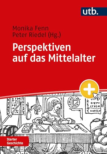 Perspektiven auf das Mittelalter (Starter Geschichte)