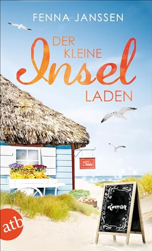 Der kleine Inselladen: Roman (Liebe, Glück und Sonnenschein, Band 1) von Aufbau Taschenbuch Verlag