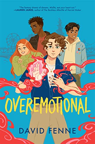 OVEREMOTIONAL: the wholesome, queer YA adventure of the year! (The Overemotional Series) von Bonnier Books UK