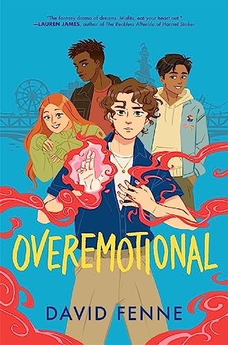 OVEREMOTIONAL: your new queer YA obsession! (The Overemotional Series)