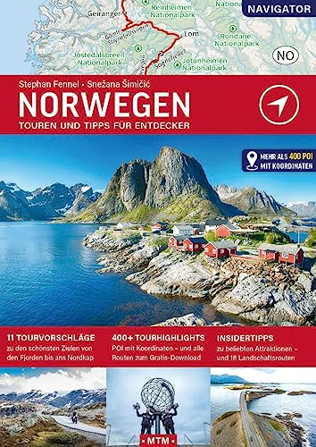 Norwegen: Touren und Tipps für Entdecker (NAVIGATOR: Touren und Tipps für Entdecker)