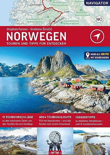 Norwegen: Touren und Tipps für Entdecker (NAVIGATOR: Touren und Tipps für Entdecker) von MoTourMedia e.K.
