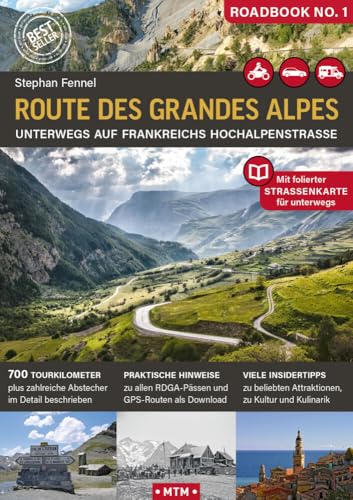 Route des Grandes Alpes: Unterwegs auf Frankreichs Hochalpenstraße (ROADBOOK: Unterwegs auf Europas Traumstraßen)