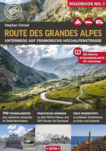 Route des Grandes Alpes: Unterwegs auf Frankreichs Hochalpenstraße (ROADBOOK: Unterwegs auf Europas Traumstraßen) von MoTourMedia