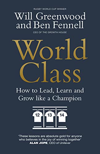 World Class: How to Lead, Learn and Grow like a Champion